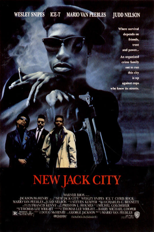 New Jack City (1991) original movie poster, Wesley Snipes as Nino Browna smoking above Ice-T, Mario Van Peebles and Chris Rock